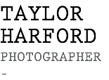 TAYLOR HARFORD PHOTOGRAPHER -